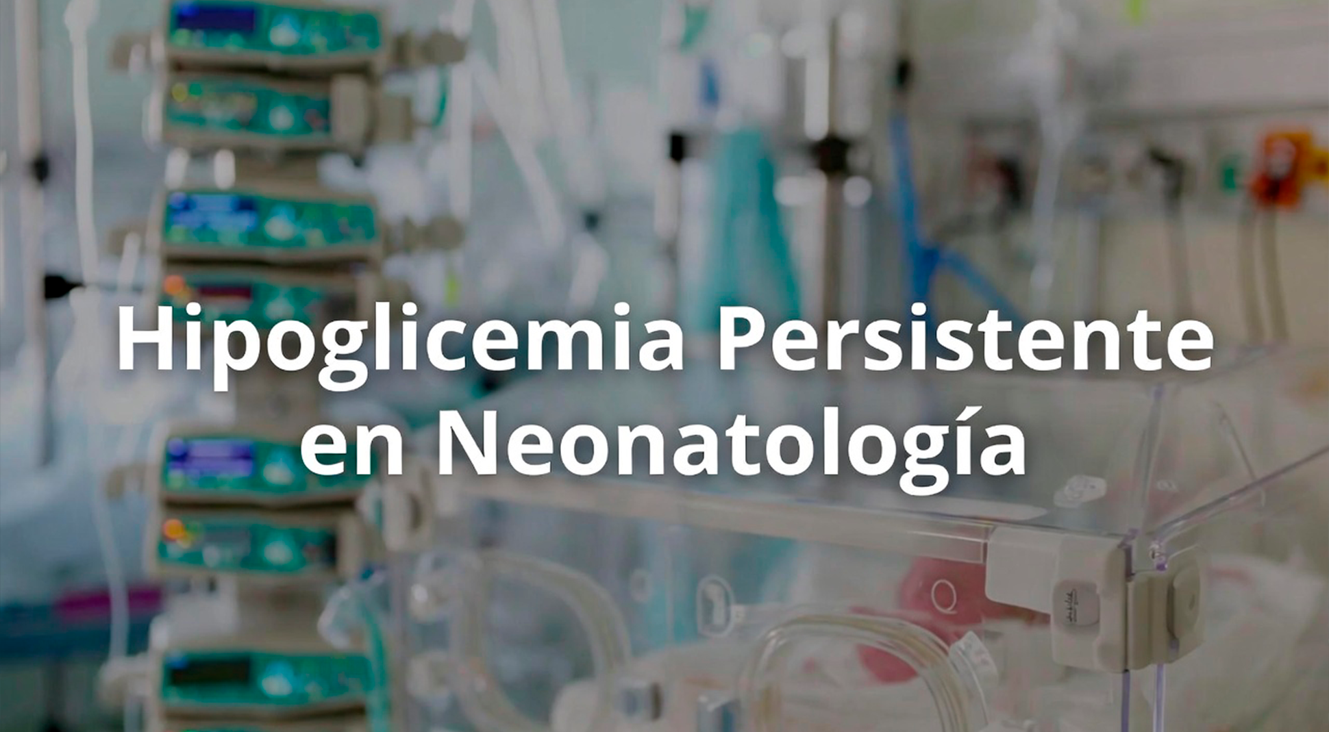 Hipoglicemia Persistente en Neonatología